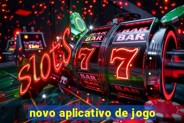 novo aplicativo de jogo